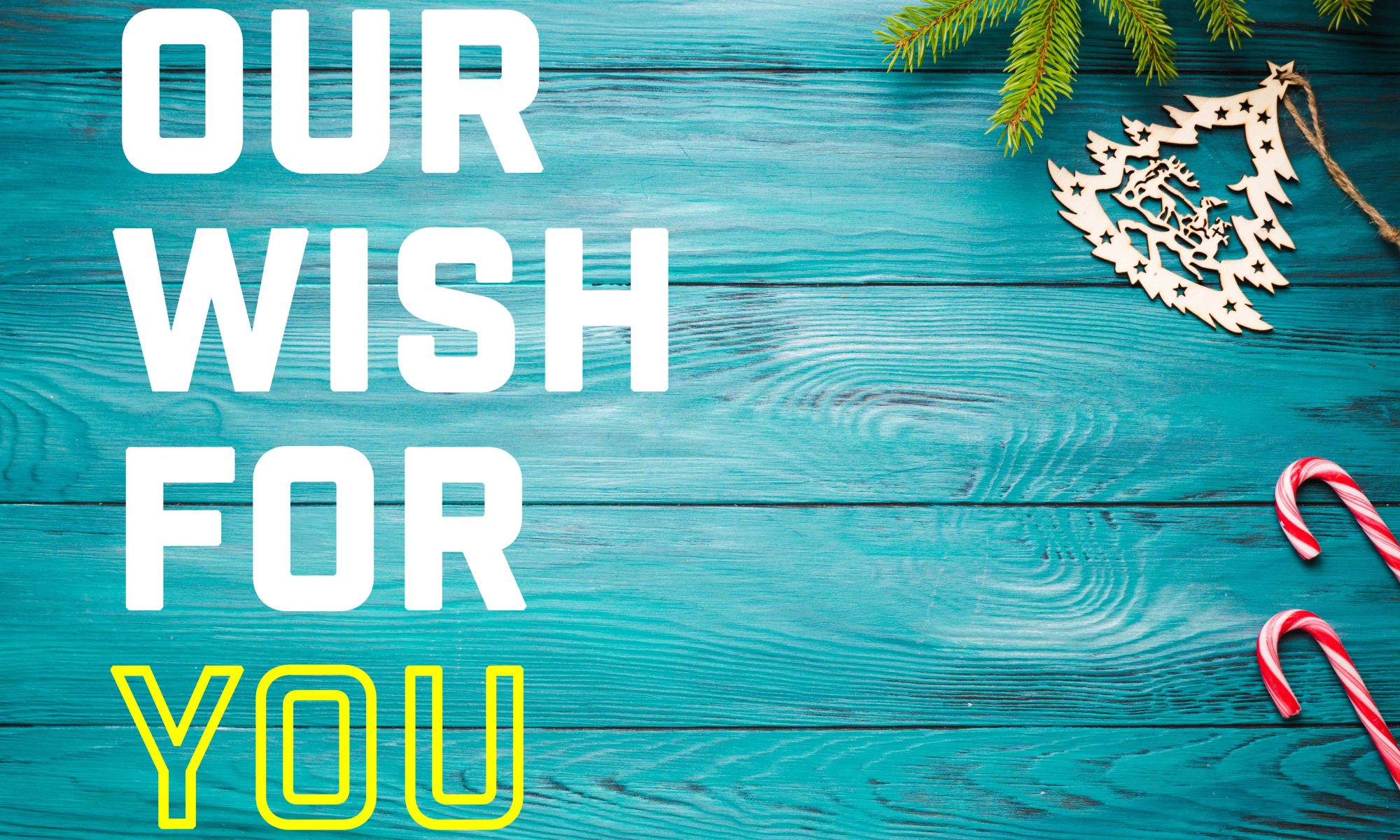Our Wish For You scaled